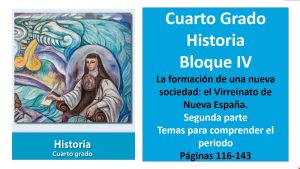 ¿Cuál es el contenido del bloque 4 del libro de historia cuarto grado en México?